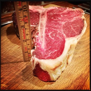 T-bone steak, a good 2 inches.